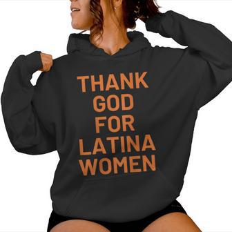 Thank God For Latina Women Women Hoodie - Thegiftio UK