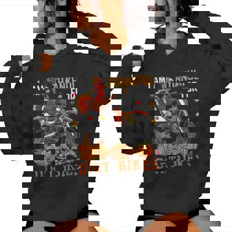 I Am Thankful For Dirt Bikes Thanksgiving Fall Turkey Biker Women Hoodie - Monsterry
