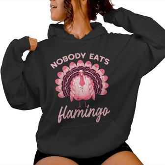 Thanksgiving Nobody Eats Flamingo Turkey Kid Women Hoodie - Thegiftio UK