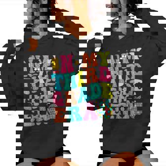 In My Third Grade Era 3Rd Grade Vibes Back To School Women Hoodie | Seseable CA