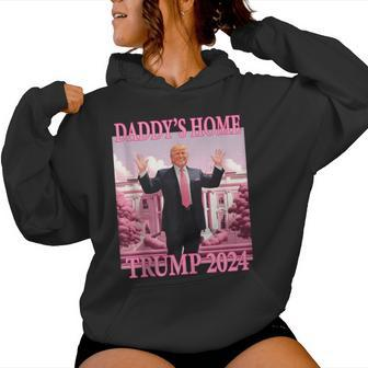 Trump Daddys Home Trump 2024 4Th Of July Women Women Hoodie - Monsterry