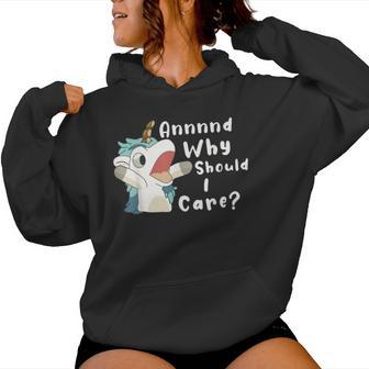 And Why Should I Care Sarcastic Unicorn Dad Women Hoodie - Thegiftio UK