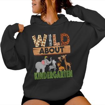 Wild About Kindergarten Teacher Student Zoo Safari Women Hoodie - Thegiftio UK