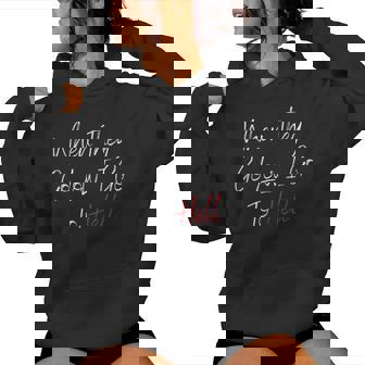 Women's When They Go Low I Go To Hell Sarcastic Quote Women Hoodie - Monsterry
