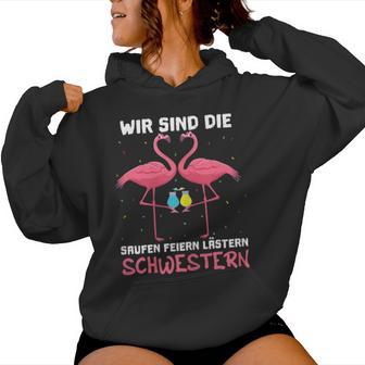 Women's With Wir Sind Die Saufen Feiern Lästern Schwestern Wine Sparkling Wine S Kapuzenpullover für Damen - Geschenkecke