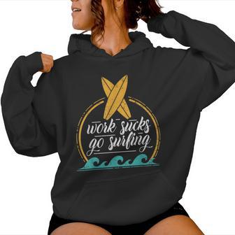 Work Sucks Go Surfing -Intage Surfboard For Women Kapuzenpullover für Damen - Geschenkecke