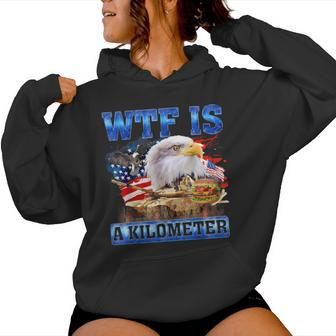 Wtf Is A Kilometer 4Th Of July Outfits For Women Women Hoodie - Monsterry UK