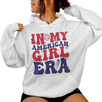 In My American Girl Era Retro 4Th Of July Fourth Groovy Women Hoodie - Monsterry UK