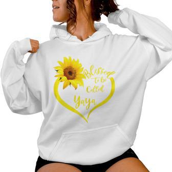 Blessed To Be Called Yaya Sunflower Lovers Grandma Women Hoodie - Monsterry