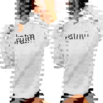 Brautumn Brat Autumn Fall Season Aesthetic Y2k Saying Women Hoodie - Thegiftio UK