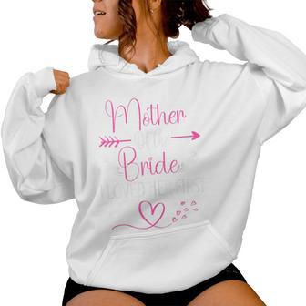 Bridal Shower Mother Of The Bride I Loved Her First Women Hoodie - Thegiftio UK
