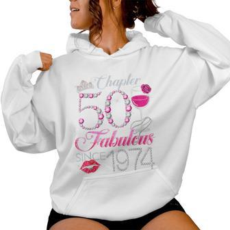 Chapter 50 Fabulous Since 1974 50Th Birthday Queen Diamond Women Hoodie - Monsterry