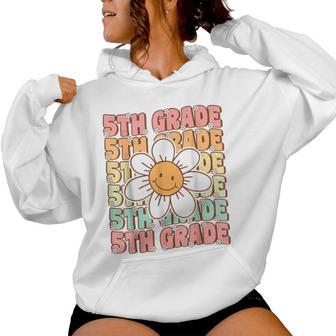 Fifth Grade Groovy 5Th First Day Of 5Th Grade Back To School Women Hoodie - Thegiftio UK