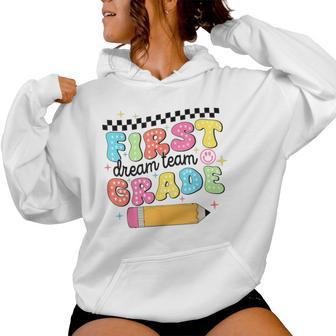 First Grade Dream Team Back To School First Day Of School Women Hoodie - Thegiftio UK