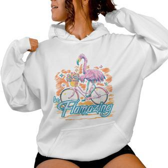 Be Flamazing Flamingo Bicycle Lover Summer Vibes Women Hoodie - Monsterry