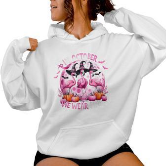 Flamingo In October We Wear Pink Breast Cancer Halloween Women Hoodie - Thegiftio UK