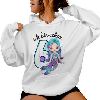 Girls' Mermaid Ich Bin Schon 6 Geburtstag Kapuzenpullover für Damen - Geschenkecke