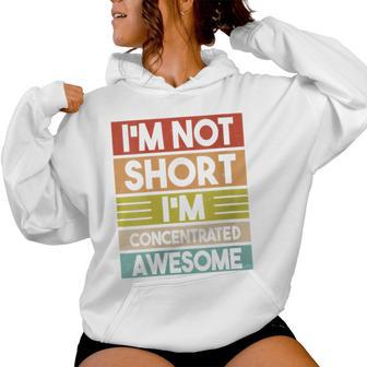 I'm Not Short I'm Concentrated Awesome Short People Women Hoodie - Thegiftio UK