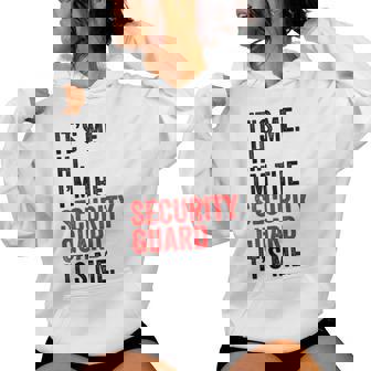 It's Me Hi I'm The Security Guard It's Me Retro Women Women Hoodie - Thegiftio UK