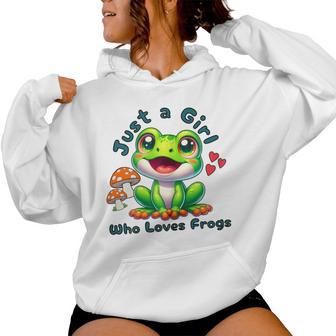 Just A Girl Who Loves Frogs Cute Toad For Amphibian Lover Women Hoodie - Thegiftio UK