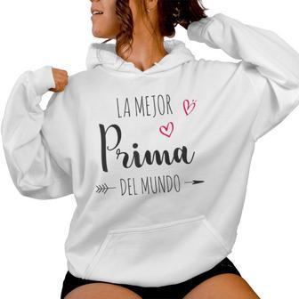 La Mejor Prima Del Mundo Día De La Madre Mamá Primo Sudadera con capucha para mujer - Regaloses