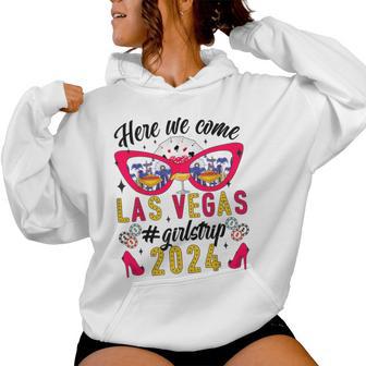 Here We Come Las Vegas 2024 Girls Trip Vacation Las Vegas Women Hoodie - Thegiftio UK
