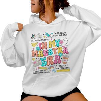 In My Maestra Era Spanish Mexican Teacher Back To School Women Hoodie - Thegiftio UK