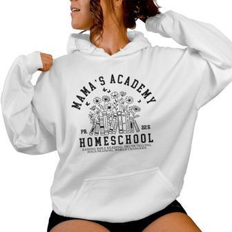 Mama's Academy Homeschool Mom Homeschool Mama Women Hoodie - Thegiftio UK