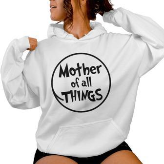 Mother Of All Things Women Hoodie - Thegiftio UK