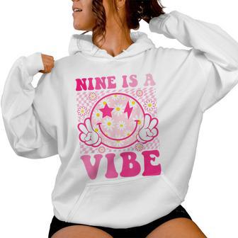 Nine Is A Vibe 9Th Birthday Groovy 9 Years Old Smile Face Women Hoodie - Thegiftio UK