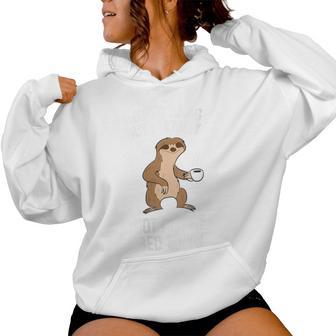 Not To Brag But I Totally Got Out Of Bed Today Coffee Sloths Women Hoodie - Thegiftio UK