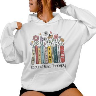 Occupational Therapy Wildflower Book Ot Therapist Assistant Women Hoodie - Thegiftio UK