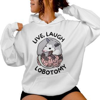 Opossum Screaming Live Laugh Lobotomy Women Women Hoodie - Thegiftio UK