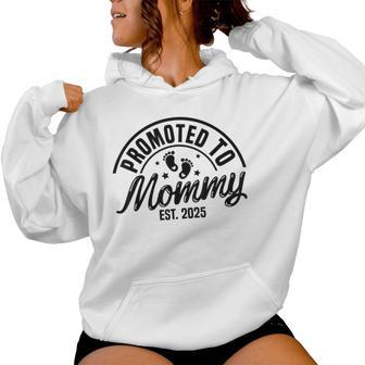 Promoted To Mommy Est 2025 New Mom First Mommy Women Hoodie - Monsterry
