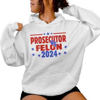 Prosecutor Vs Felon Prosecutor Vs Felon 2024 Women Hoodie - Thegiftio UK
