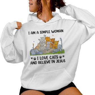 I Am A Simple Woman I Love Cats And Believe In Jesus Women Hoodie - Thegiftio UK