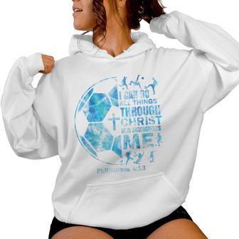 Soccer Christian Boys I Can Do All Things Religious Women Hoodie - Thegiftio UK