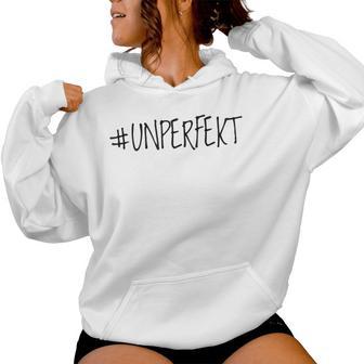 Unperfect Women's Not Perfect Imperfect Kapuzenpullover für Damen - Geschenkecke