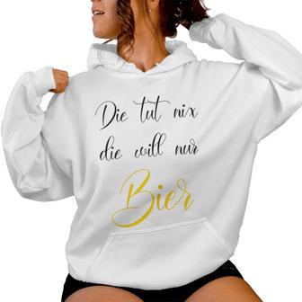 Women's Die Tut Nix Die Will Nur Beer Saufen Alcohol Party Women's Kapuzenpullover für Damen - Geschenkecke