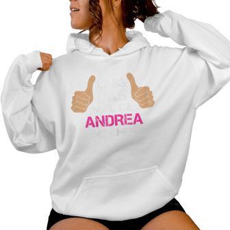 Women's First Name Andrea Lass Das Mal Die Andrea Machen Kapuzenpullover für Damen - Geschenkecke