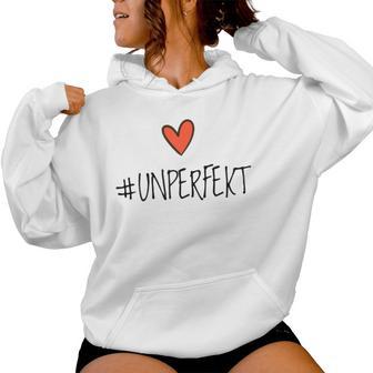 Women's Hashtag Unperfect Not Perfect Unperfect Women's Kapuzenpullover für Damen - Geschenkecke