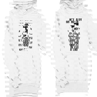 Don't Be A Lady Be A Legend Cool Skeleton Youth Hoodie - Monsterry
