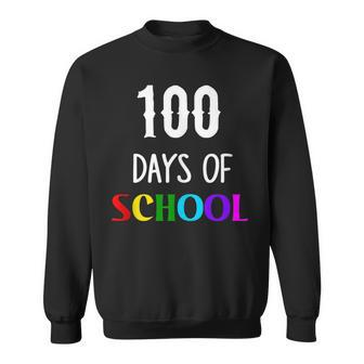 100 Days Of School 100 Days Of School Event Sweatshirt - Monsterry CA