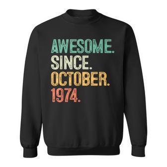50 Year Old Awesome October 1974 50Th Birthday Dad Sweatshirt - Thegiftio UK