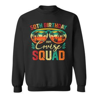 50Th Birthday Cruise Squad 2024 Cruise Crew Party Vacation Sweatshirt - Monsterry