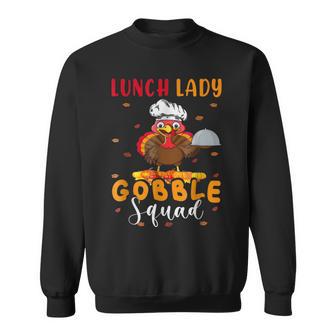 _Lunch Lady Gobble Squad Thanksgiving Turkey Lunch Sweatshirt - Monsterry