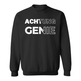 Achtung Genie Sweatshirt - Geschenkecke