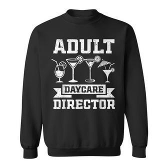 Adult Daycare Director Bartenders Bar Bartender Sweatshirt | Seseable UK