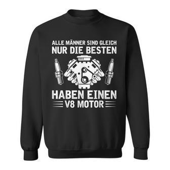 Alle Männer Sind Gleich8 Motor Ignition Sequence8 Sweatshirt - Geschenkecke