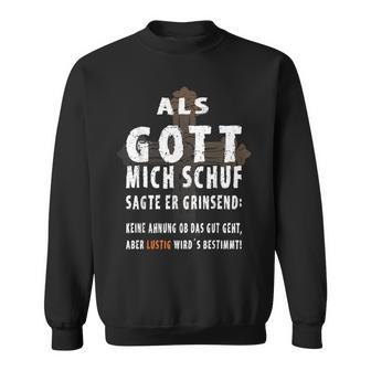 Als Gott Mich Schu Sweatshirt - Geschenkecke